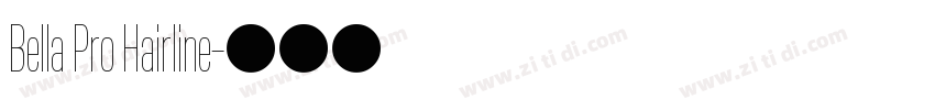 Bella Pro Hairline字体转换